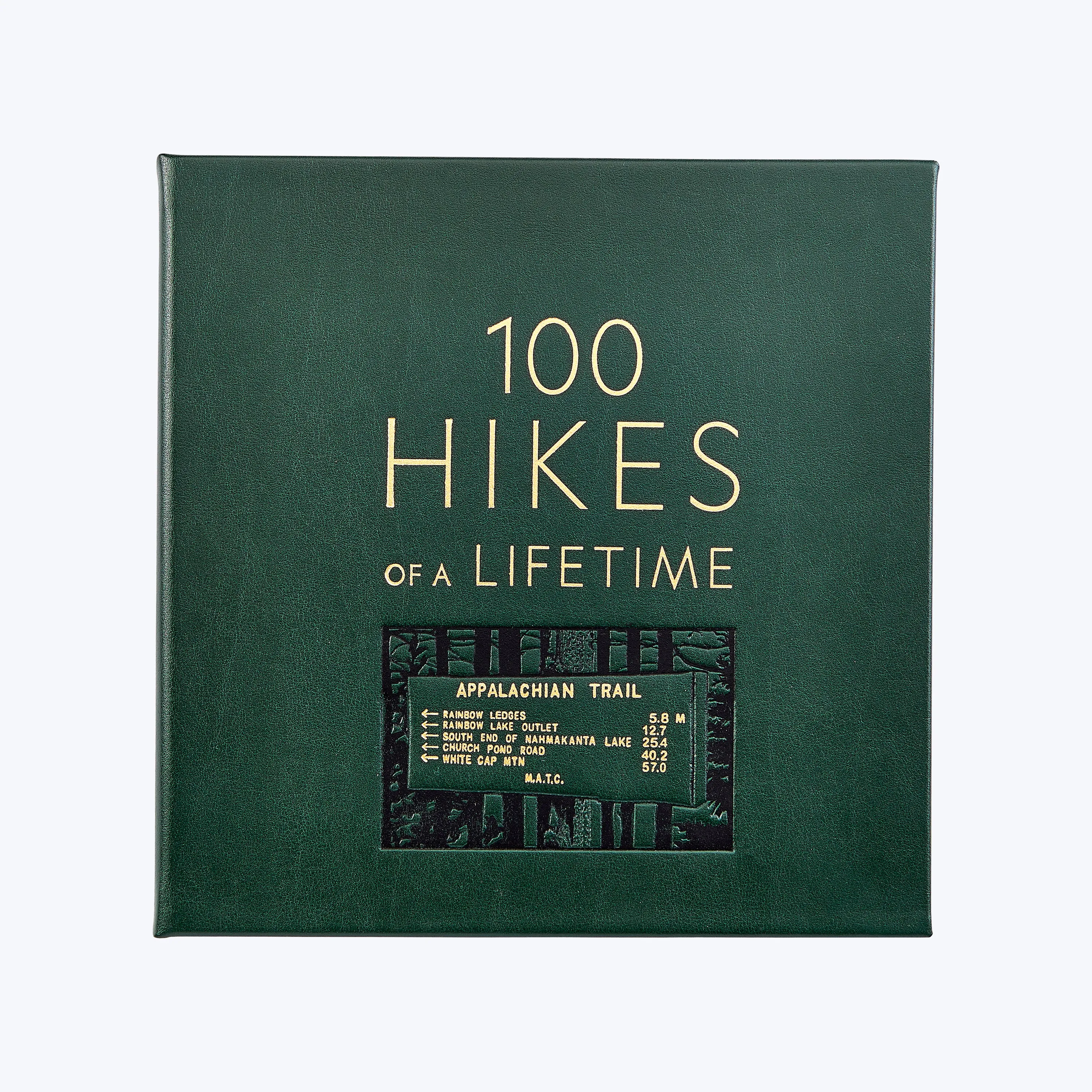 100 Hikes Of A Lifetime Leather Bound Book