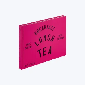 Breakfast, Lunch, Tea with Children