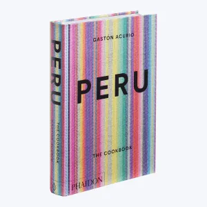 Peru: The Cookbook