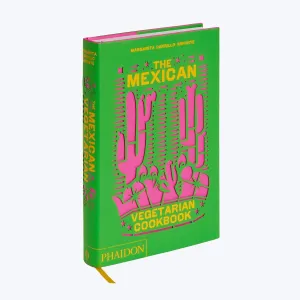 The Mexican Vegetarian Cookbook